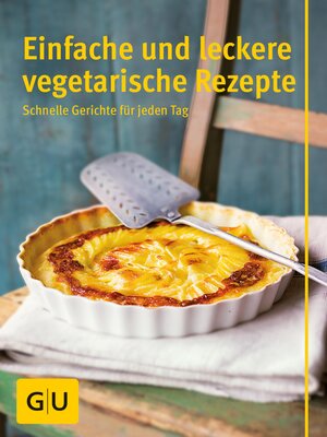 cover image of Einfache und leckere vegetarische Rezepte